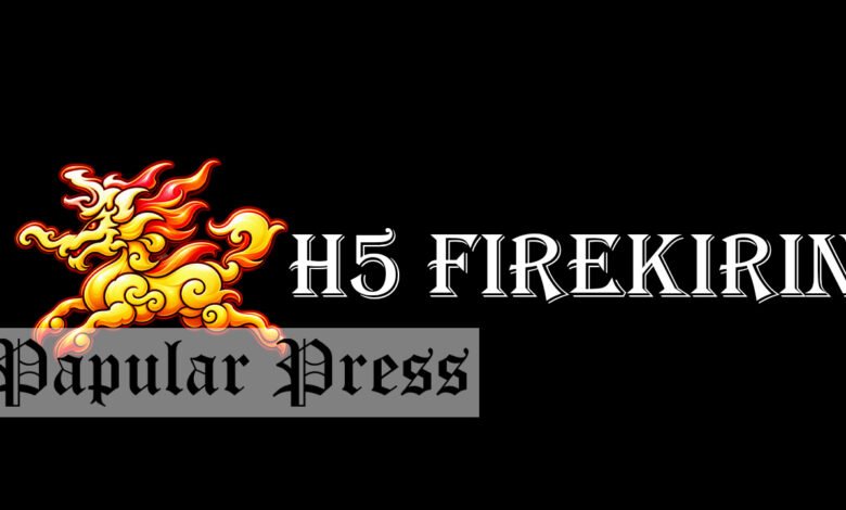 H5 FireKirin